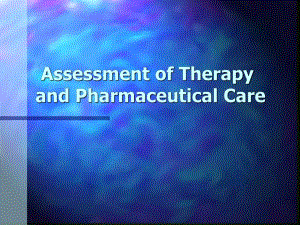 Assessment of Therapy and Pharmaceutical Care.ppt