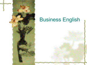 商务英语BusinessEnglishPPT.ppt