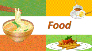 幼儿园英语《food》PPT课件教案food少儿英语ppt.pptx